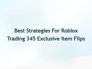 Mastering Rare Item Flips: Pro Strategies for Exclusive Roblox Trades